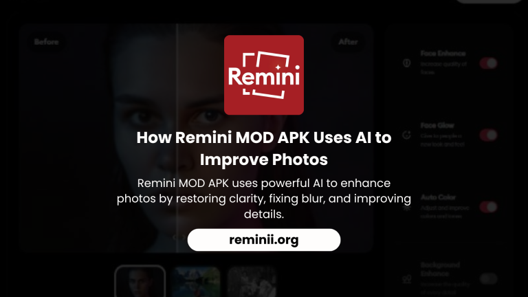 How Remini MOD APK Uses AI to Improve Photos