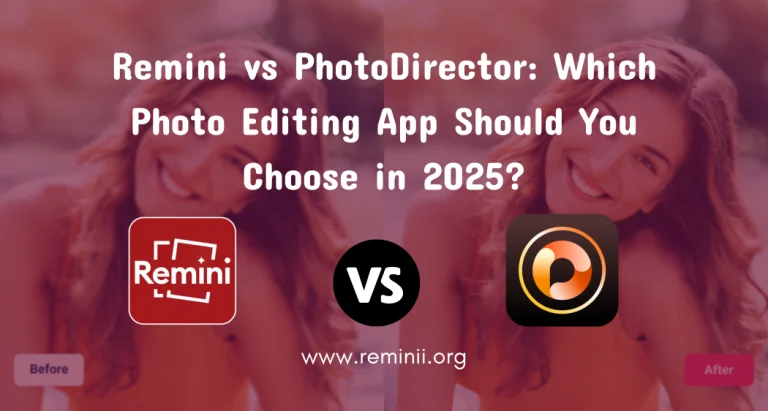 Remini vs PhotoDirector