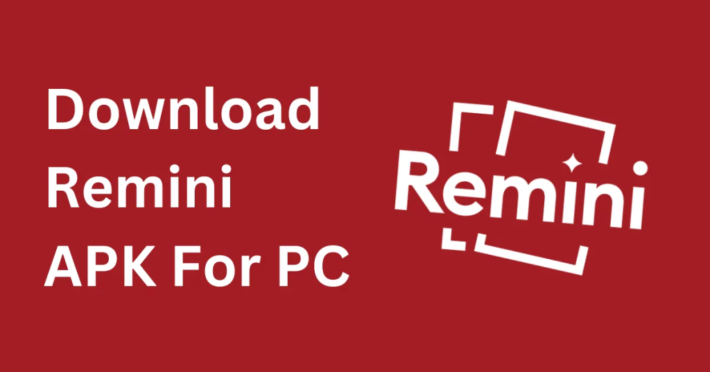 Remini for PC